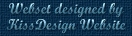 Webset by &copy; KissDesign Website